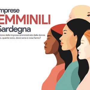 Focus imprese femminili in Sardegna